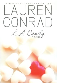 ”L.A: Candy”, ”The Hills”, Lauren Conrad 